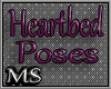 *Ms*Heartbed+Poses B1