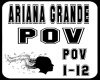 Ariana Grande-pov