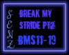 Break My Stride Remix p2