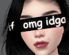 omg idgaf eye sign