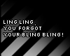 Ling Ling ur Bling Bling
