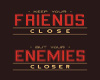 {MH} Friends / Enemies