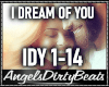 I DREAM OF YOU