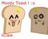 Moody Pet Toast owo