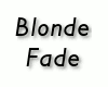 00 Blonde Fade