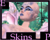 (E)Pink Fairy Skin
