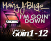 ;) I'm Goin' Down