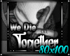 ¥ Die Together