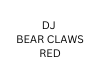 BEAR CLAWS RED