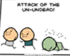 Attack Of The Un-Undead