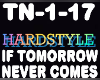 HS If Tomorrow Never Com