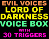 evil voicebox 30 trigger