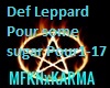Def Leppard Pour some