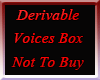 ++Derivable Voice Box++!