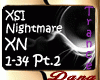 XSI - Nightmare Pt.2