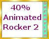 !D 40% Anim Rocker 2