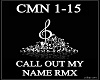 CALL OUT MY NAME REMIX !