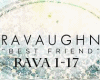 RaVaughn - Best Friend