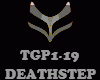 DEATHSTEP - TGP1-19