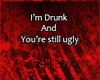 Fob/Drunk