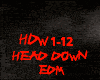 EDM-HEAD DOWN