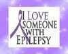 I luv someone w/epilepsy