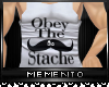 ~M~Obey The Stache Tank