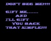 dont beg me gift me