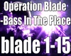 Blade-Bass In The Place
