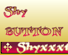 PHz ~ Shyxxxtina Button