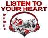Listen To Your Heart RMX