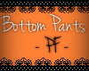 ~CS~ BottomPants - PF