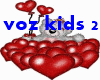 Voz Kids pak 2