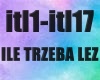 ILE TRZEBA LEZ