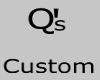 Q's Custom