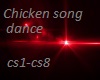 Chicken song / dance