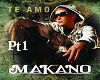 Makano - Te Amo Pt1