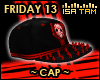 ! Friday 13 - Cap