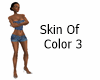 Skin Of Color 3
