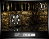 ® IF Room