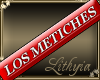 {Liy} Los Metiches