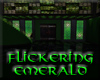 !FC! Flickering Emerald
