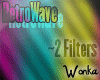 W° Retro Wave Filters