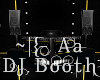 !! Aa DJ Booth aA !!