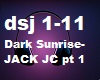 Dark Sunrise-JACK JC pt1