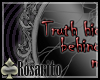 {R}*Truth hides...-2-*
