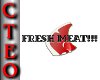 Fresh Meat Head Sign