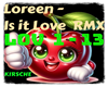 Loreen- is it Love RMX