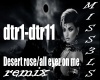 Desert rose/all eyez