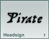 Headsign Pirate